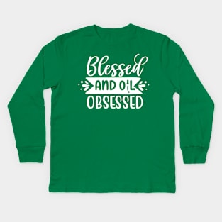 "Blessed and Oil Obsessed" Tee - Embrace the Blessings of Essential Oils! (White Print) Kids Long Sleeve T-Shirt